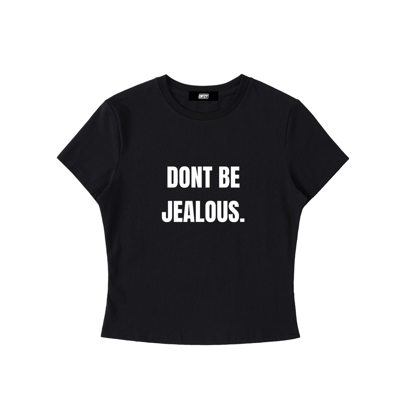 Don't Be Jealous Baby Tee